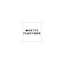 MASTIC PLASTIQUE