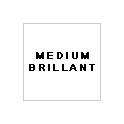 MEDIUM BRILLANT